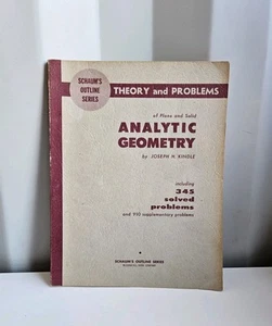 SCHUAMS OUTLINE SERIES Snslytic Geometry Joseph H Kindle 1950 - Picture 1 of 3