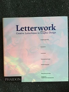 Letterwork: Creative Letterforms in Graphic Design by David Quay, Brody Neuensch - Picture 1 of 1
