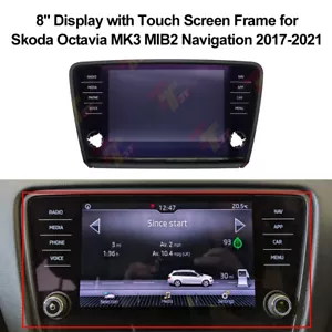 For Skoda Octavia Superb MK3 MIB2 Navigation 8" Display with Touch Screen Frame - Picture 1 of 9