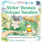 Victor Vicuna's Volcano Vacation Library Binding Barbara deRubert