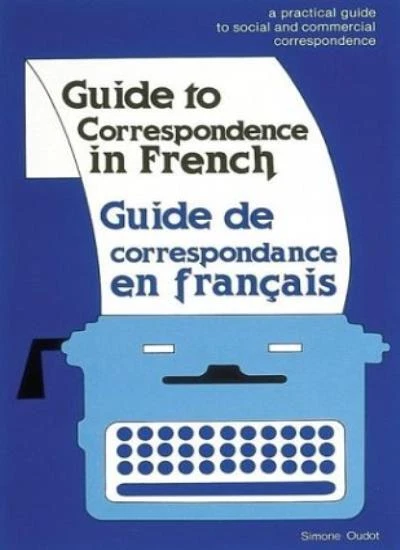 Guide to Correspondence in French By Simone Oudot. 9780844215013 - Image 1 of 1