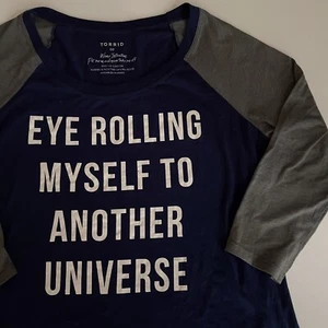 Torrid blaues T-Shirt Damen 00 M/L 3/4 Arm Eye Rolling Myself To Another Univ - Bild 1 von 5
