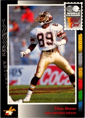 1992 WILD CARD WLAF TITUS DIXON SAN ANTONIO RIDERS #17 - Image 1 of 2