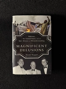 Magnificent Delusions : Pakistan, the United States, and an Epic History of... - Picture 1 of 7