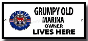 GRUMPY OLD MORRIS MARINA OWNER LIVES HERE METAL SIGN. - Picture 1 of 1