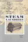 Steam Laundries - 9780801872464