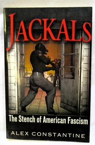 Jackals: The Stench of Fascism - Paperback By Constantine, Alex - GOOD - Foto 1 di 5