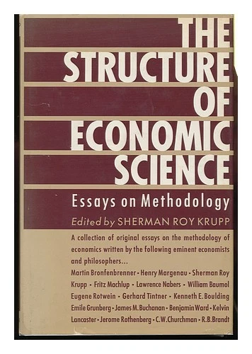 KRUPP, SHERMAN ROY (ED The Structure of Economic Science, Essays on Methodolo - Image 1 of 1