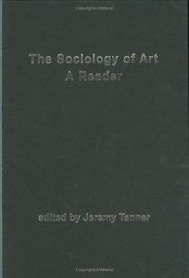 Sociology Of Art : A Reader Paperback Jeremy Tanner • 6.29$