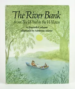 THE RIVER BANK Kenneth Grahame & Adrienne Adams 1977 HBDJ EXC L1 - Imagen 1 de 8