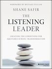 The Listening Leader Creating The Con Safir Shane