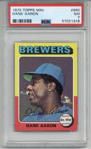 1975 TOPPS MINI #660 HANK AARON BASEBALL CARD MILWAUKEE BREWERS PSA 7 LOW POP