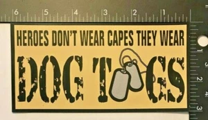 Ejército de EE. UU., USAF, USN, USMC, USCG ETIQUETAS DE PERRO IMÁN "HÉROES NO USAN CAPAS..." - Imagen 1 de 3