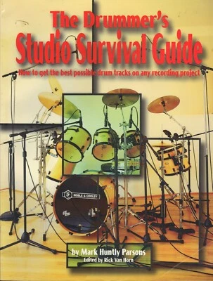 The Drummers Studio Survivor Guide How to Get The Best Recordings By Mark Huntly - Image 1 of 4