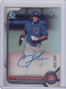 #/499  Christian Franklin  Refractor Auto ▪ 2022 Bowman Chrome  1st Prospect RC