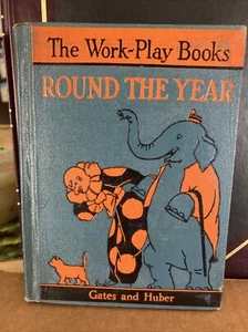 Rare 1934 Edition of Round the Year - The Work-Play Books ~ Gates & Huber - Imagen 1 de 11