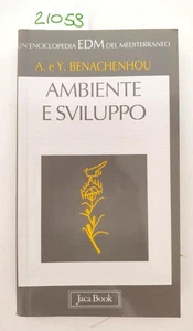 A. e Y. Benachenhou Ambiente e sviluppo Jaca Book 1° edizione 2000 - Imagen 1 de 1
