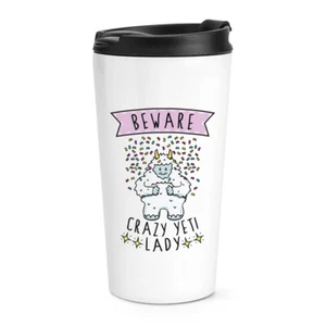 Beware Crazy Yeti Lady Travel Mug Cup Funny Monster Thermal Tumbler - Picture 1 of 1