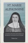 St. Marie Alphonsine: A Novena Prayer For Dominican Sisters of the Most Holy Ros