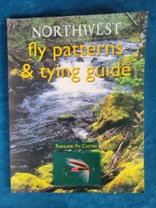 NORTHWEST FLY PATTERNS & TYING GUIDE  ;  ISBN 1-57188-283-9  ;  83 PAGES - Imagen 1 de 2