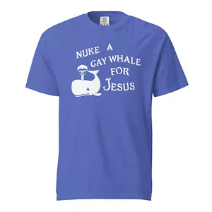 Nuke a Gay Whale for Jesus T-Shirt Classic 1980s Inspired Graphic Comfort Colors - Picture 1 of 12