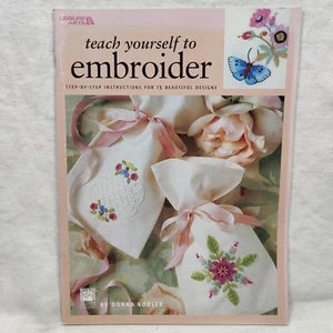 2001 Vtg TEACH YOURSELF TO EMBROIDER Beginners Leisure Arts Book By Donna Kooler - Picture 1 of 24