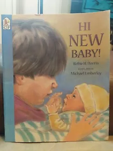 Hi New Baby! by Robie H. Harris (2003, Trade Paperback) - Foto 1 di 2