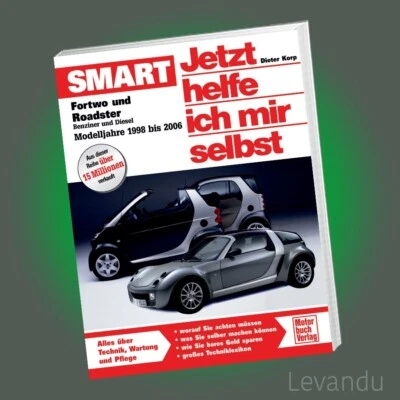 SMART Fortwo und Roadster - Jetzt helfe ich mir selbst | Reparaturanleitung - Bild 1 von 2