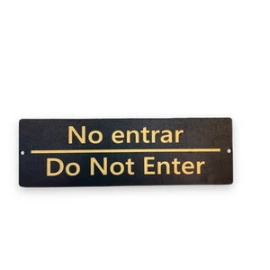Sign - English and Spanish - No Entrar - Do not enter - Picture 1 of 14