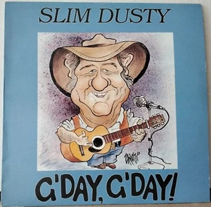 SLIM DUSTY - G'DAY, G'DAY! 1988 COLUMBIA SCXO-791447 AUS 1ST EDITION LP - Picture 1 of 3
