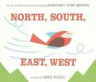 North, South, East, West By Margaret Wise Brown: New