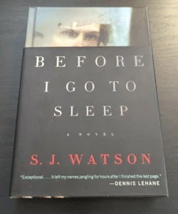 Before I Go to Sleep : A Novel by S. J. Watson (2011, Hardcover) - Picture 1 of 6
