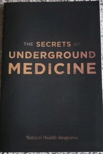 The Secrets of Underground Medicine by Richard Gerhauser - Picture 1 of 4