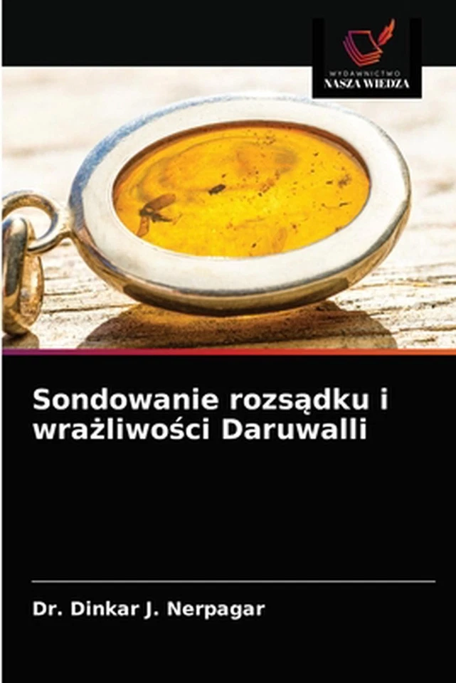 Sondowanie rozsdku i wraliwoci Daruwalli by Dr Dinkar J. Nerpagar (Polish) Paper - Image 1 of 1