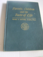PARENTS, CHILDREN AND THE FACTS OF LIFE by Henry V. Sattler - 1952 - Catholic fs