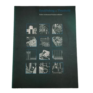 Establishing a Threshold Boston Architects 1985 Exhibition Catalogue Harvard GSD - Picture 1 of 9