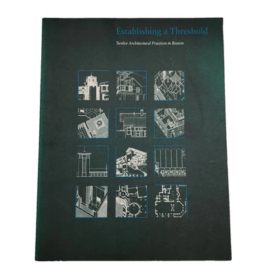 Establishing a Threshold Boston Architects 1985 Exhibition Catalogue Harvard GSD - Image 1 of 4