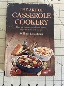 The Art of Casserole Cookery by William L. Kaufman 1967 1st Ed. HC/DJ Cookbook - Bild 1 von 6