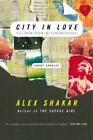 City in Love: The New York Metamorphoses by Shakar, Alex