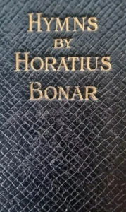 HYMNS of HORATIUS BONAR / 1908 / Christian Worship - Bible Int. - Picture 1 of 24