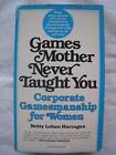 Games Mother Never Taught You - Mass Market Paperback - Acceptable