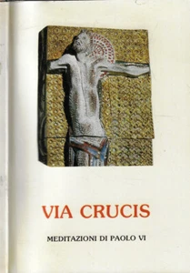 Via Crucis. Meditazioni di Paolo VI. . AA.VV.. 1989. . - Imagen 1 de 1