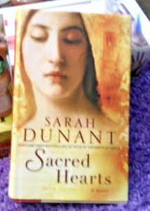 SACRED HEARTS HB DJ BY SARAH DUNANT 1ST US EDITION - Picture 1 of 1