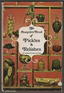 Canning Pickling Preserving Cookbook COMPLETE BOOK OF PICKLES RELISHES Levinson - Foto 1 di 19