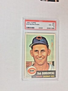 1953 TOPPS BOB BORKOWSKI  #7  PSA VG-EX - 4  - NICE CARD