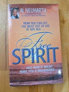 Free Spirit & How it Might Make You a Millionaire by Al Neuharth- Autographed - Imagen 1 de 7