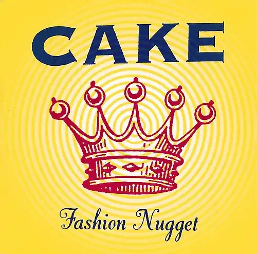 Cake - Fashion Nugget - Bild 1 von 1