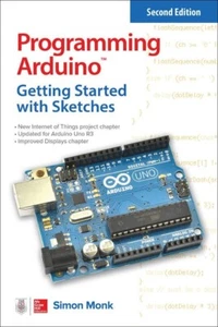 Programming Arduino: Getting Started with Sketches 2e By Simon Monk (Book) NEW - Picture 1 of 2