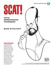 Scat! : Vocal Improvisation Techniques, Paperback by Stoloff, Bob, Like New U...