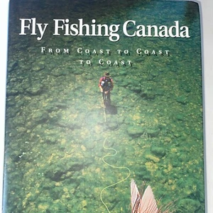 Fly Fishing Canada HC 2001 1st/1st Robert H Jones Outdoor Writers of Canada - Imagen 1 de 10